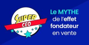 Mythe de l'effet fondateur en vente B2B