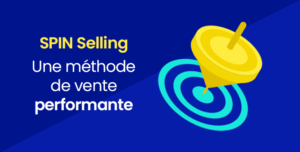 Spin Selling methode de vente meet your market