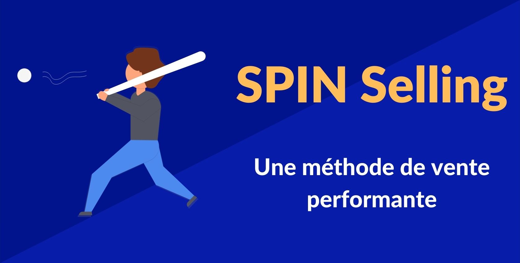 Spin Selling methode de vente meet your market