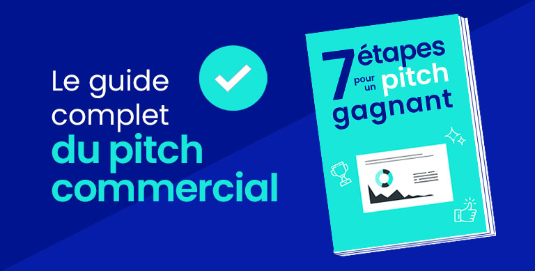 Les 7 étapes du pitch commercial